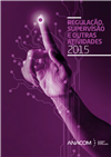 Relatório de regulação, supervisão e outras atividades 2015.pdf