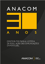 ANACOM 30 anos - contributos para a história da regulação das comunicações em Portugal.pdf