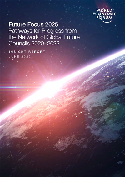 Future focus 2025 - pathways for progress from the network of global future councils 2020-2022.pdf