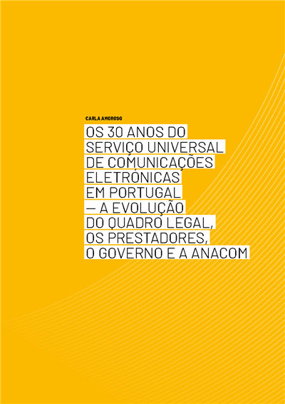 Os 30 anos do serviço universal de comunicações eletrónicas em Portugal.pdf