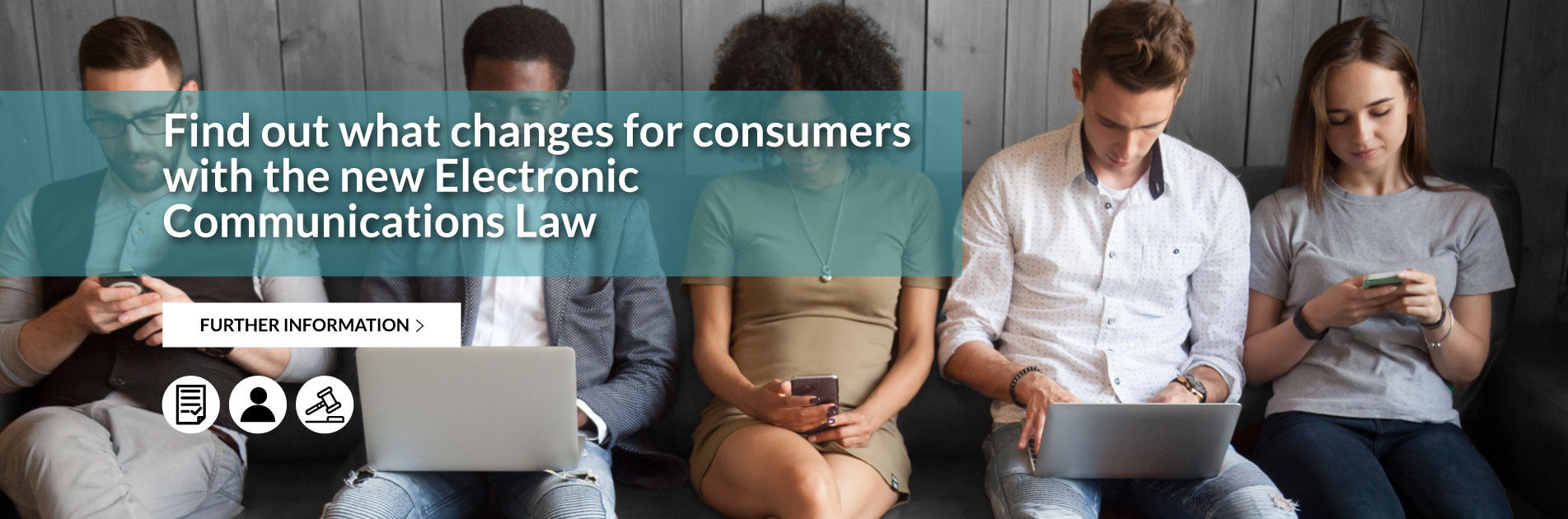 Find out what changes for consumers with the new Electronic Communications Law