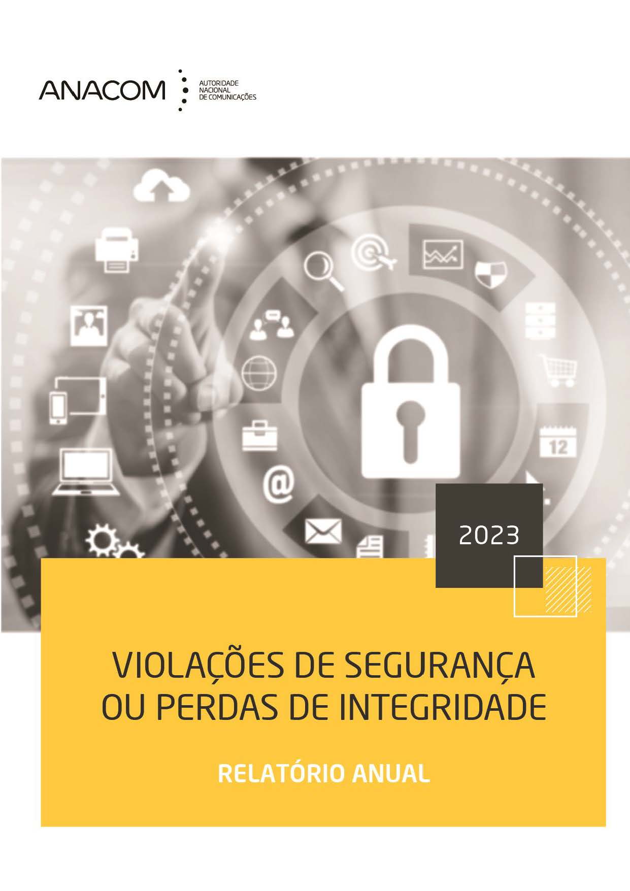Imagem em tons amarelo e cinza com um cadeado - capa do relatório sobre violações de segurança ou perdas de integridade (2023).