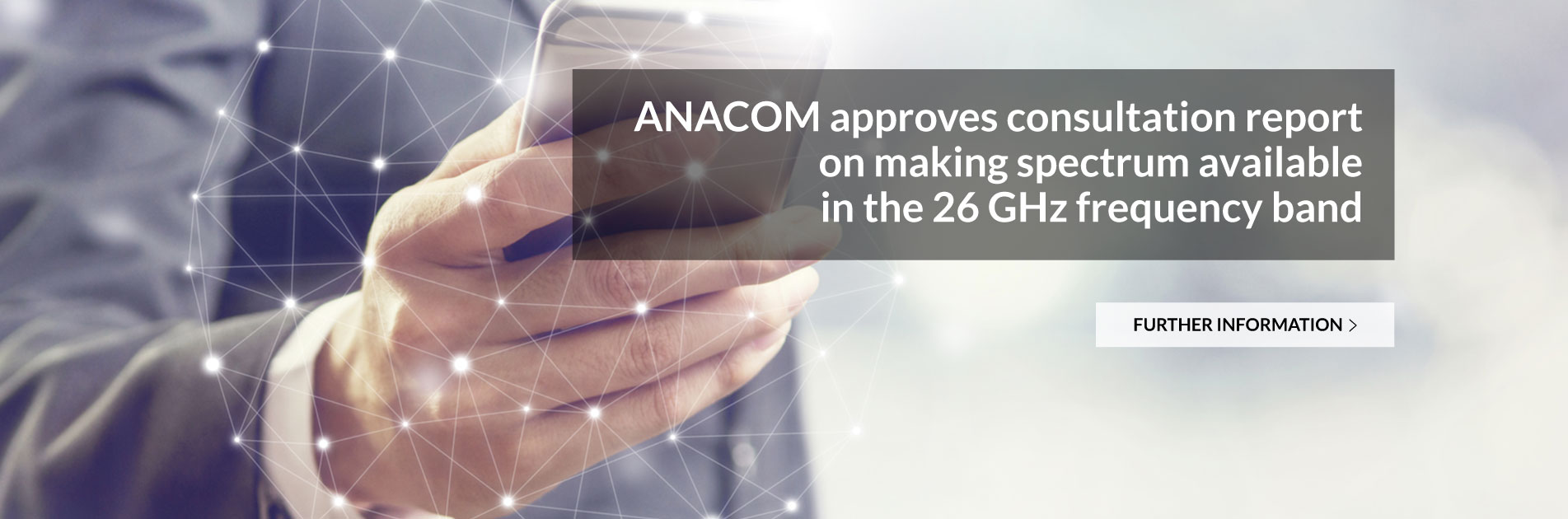 ANACOM approves consultation report on making spectrum available in the 26 GHz frequency band.