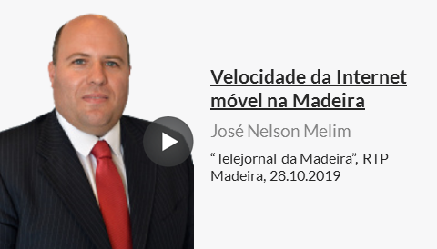 Velocidade da Internet móvel na Madeira , José Nelson Melim - ''Telejornal da Madeira'', RTP Madeira, 28.10.2019. 
