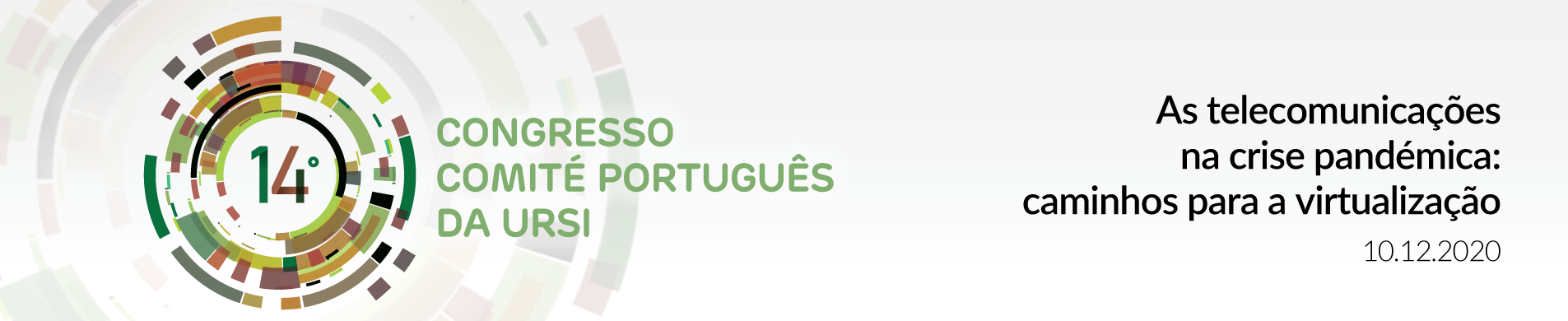 14.º Congresso do Comité Português da URSI ''As telecomunicações na crise pandémica: caminhos para a virtualização''