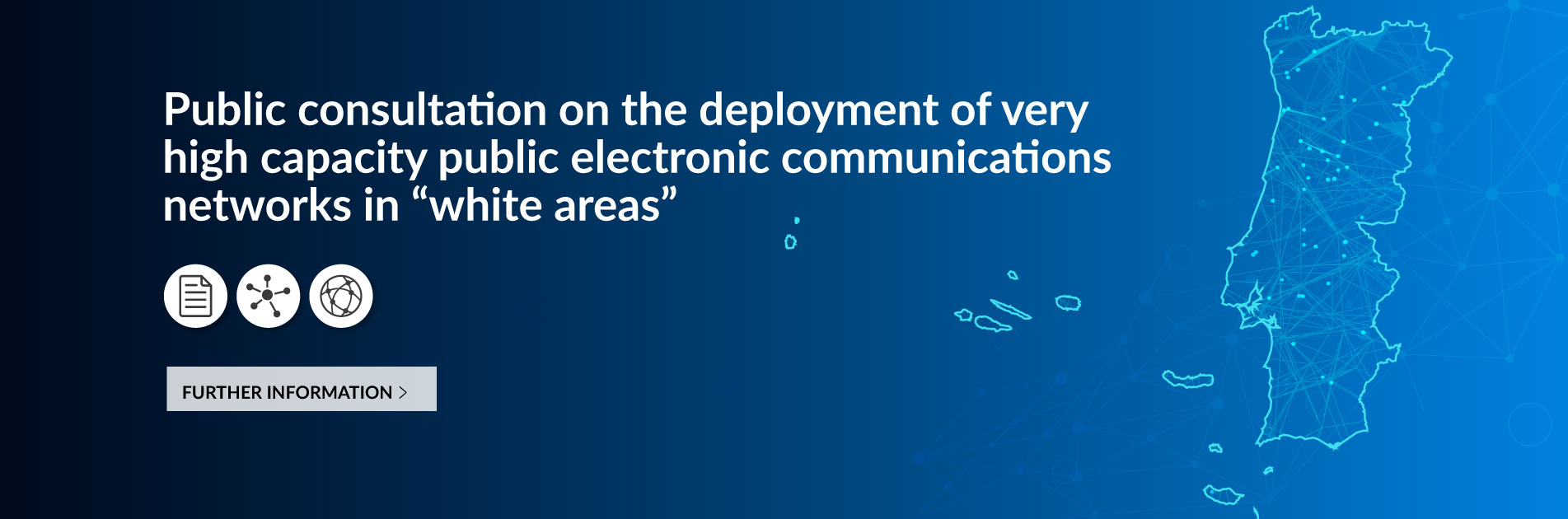 Public consultation on the deployment of very high capacity public electronic communications networks in "white areas"