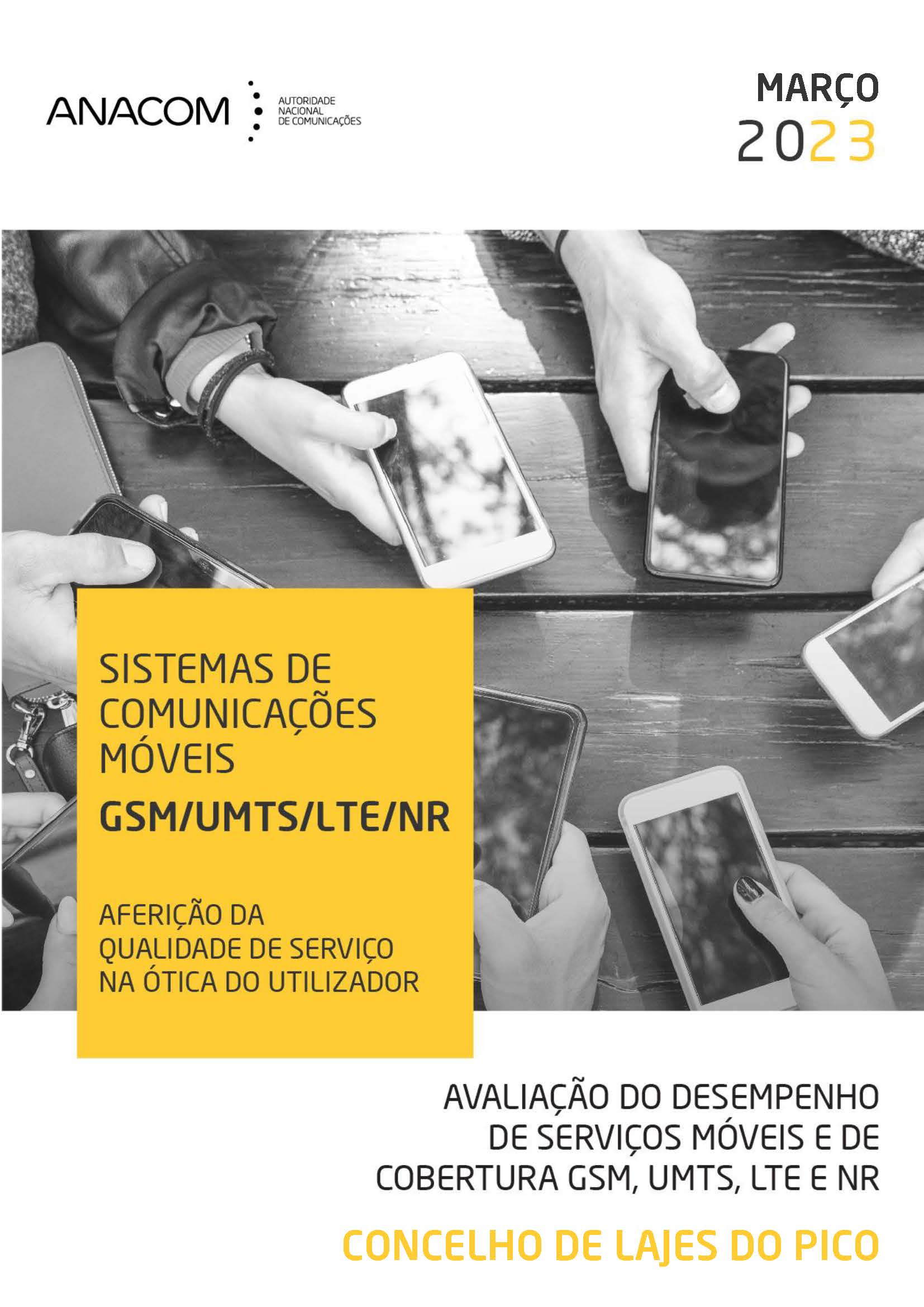Avaliação do desempenho de serviços móveis e de cobertura GSM, UMTS, LTE e NR no Concelho de Lajes do Pico (Açores)