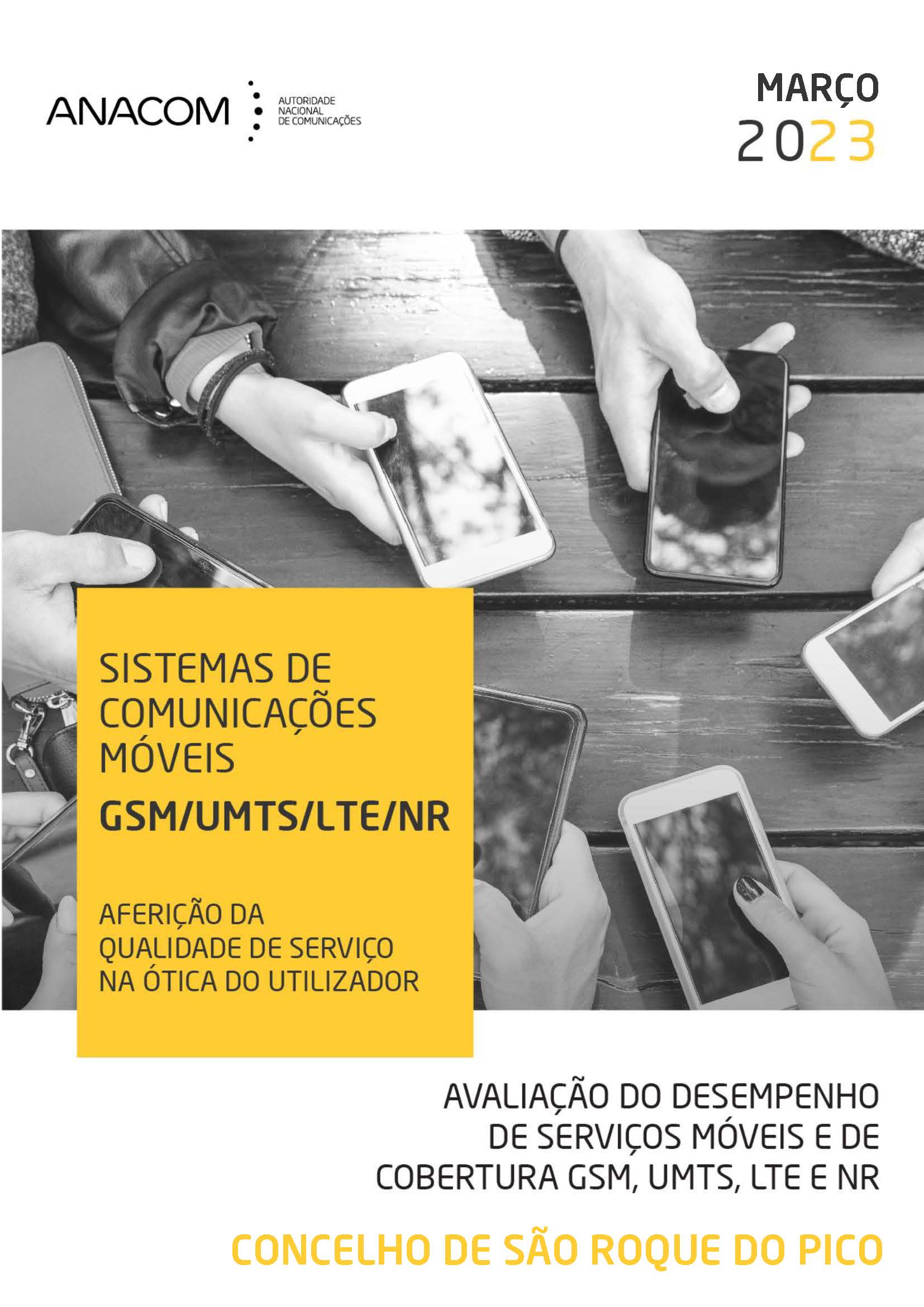 Avaliação do desempenho de serviços móveis e de cobertura GSM, UMTS, LTE e NR no Concelho de São Roque do Pico (Açores)
