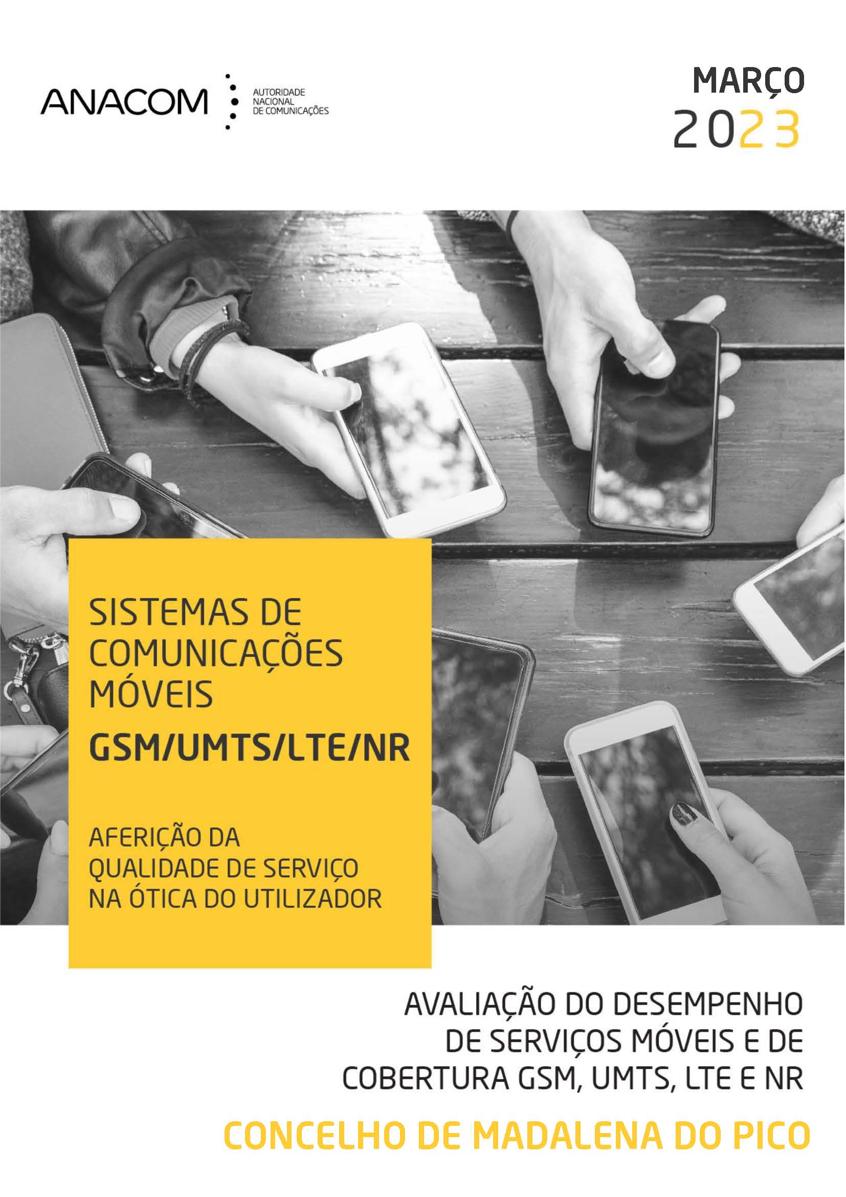 Avaliação do desempenho de serviços móveis e de cobertura GSM, UMTS, LTE e NR no Concelho de Madalena do Pico (Açores)