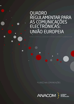 Capa da publicação ''Quadro regulamentar para as comunicações electrónicas: União Europeia'', Julho 2010.