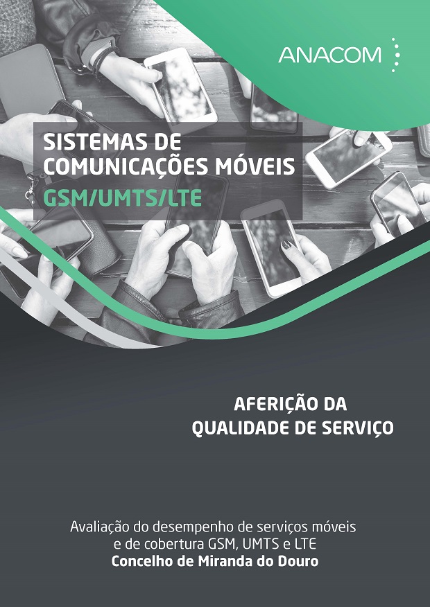 Avaliação do desempenho de serviços móveis e de cobertura GSM, UMTS e LTE, no Concelho de Miranda do Douro