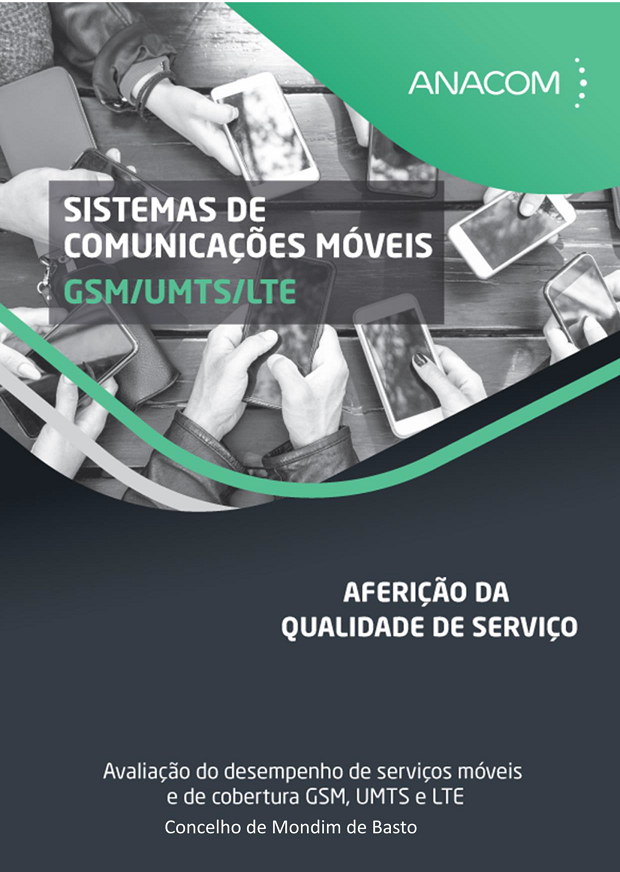 Sistemas de Comunicações Móveis GSM/UMTS/LTE - Avaliação do desempenho de serviços móveis e de cobertura GSM, UMTS e LTE, no concelho de Mondim de Basto