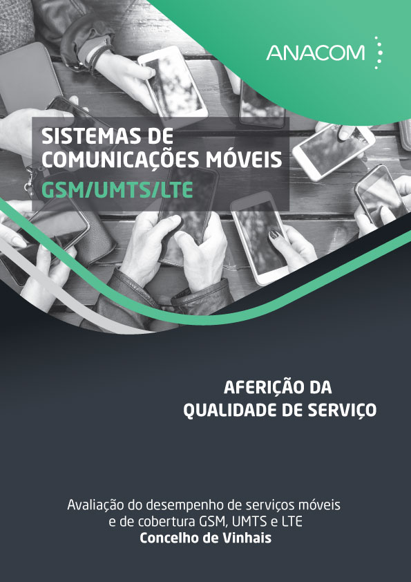Sistemas de Comunicações Móveis GSM/UMTS/LTE - Avaliação do desempenho de serviços móveis e de cobertura GSM, UMTS e LTE, no concelho de Vinhais