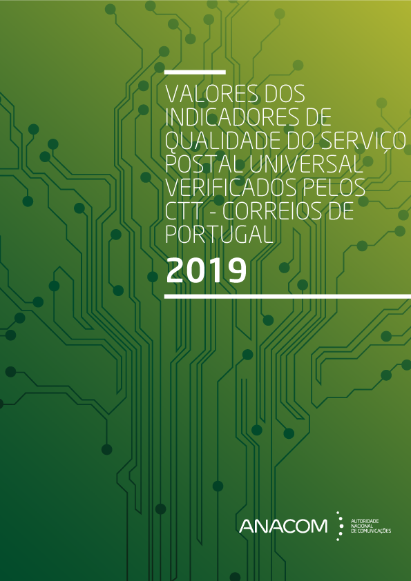 Capa do relatório sobre valores dos indicadores de qualidade do serviço postal universal verificados pelos CTT - Correios de Portugal 2019